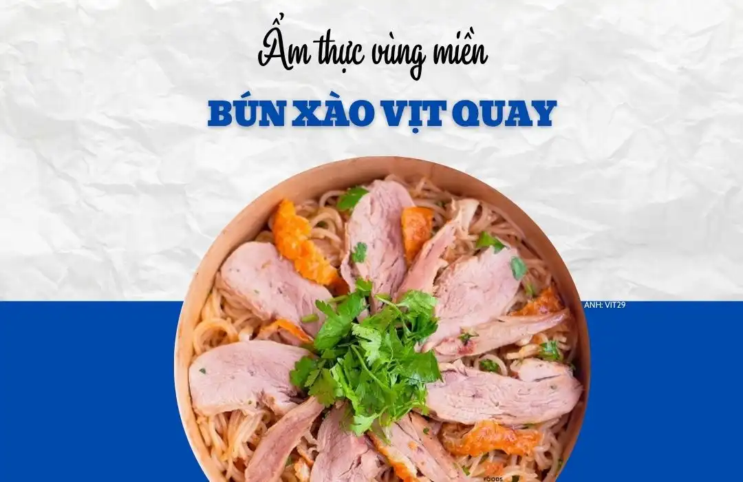 Bún xào vịt quay: món ngon kết hợp vị truyền thống và hiện đại
